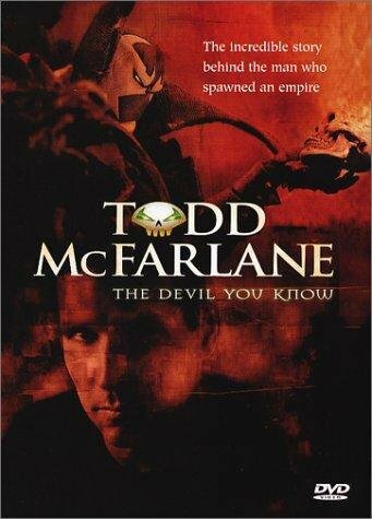 The Devil You Know: Inside the Mind of Todd McFarlane (2001)