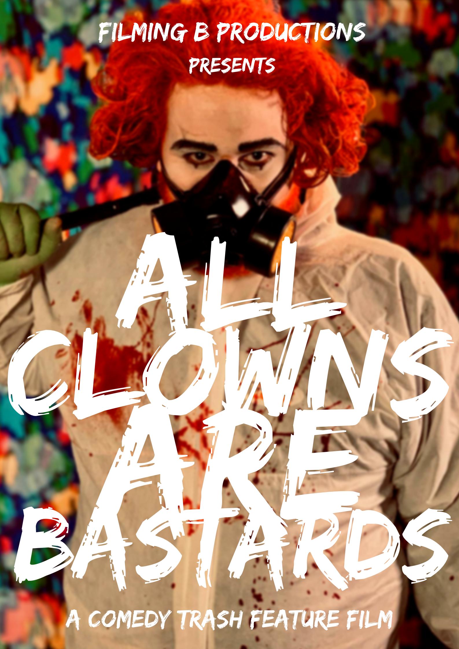 All Clowns Are Bastards (2021)