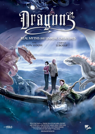 Dragons: Real Myths and Unreal Creatures (2013)